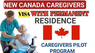 Canada new Caregivers pilot program| Eligibility criteria to permanent residence 2024