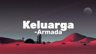 Armada - Keluarga ( Lirik )