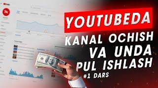 youtubeda kanal ochib pul ishlash