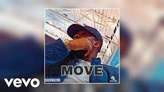 Sherwayne - Move (Official Audio)