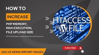 How to Increase PHP Memory, Max Execution Time, File Upload Size | WP HTaccess Editor