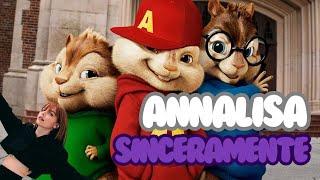 Annalisa - Sinceramente (Chipmunks Version)