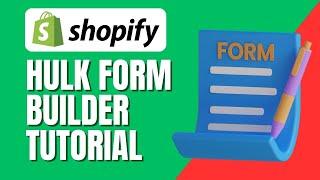 Hulk Form Builder Tutorial - How To Use Hulk Form Builder