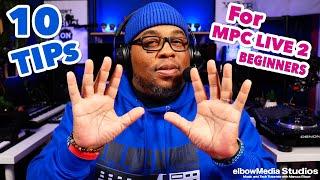 MPC Live Tutorials | 10 Tips All Beginner MPC Live Users Should Know 