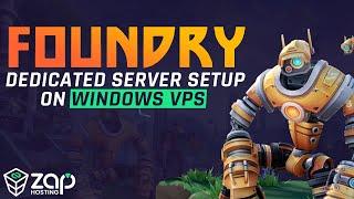 How To Setup FOUNDRY Server on Windows VPS!