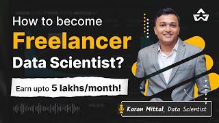 How to become FREELANCER Data Scientist? | Data Science Consultant | @BosscoderAcademy