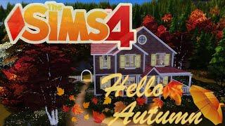 The Sims 4: Hello Autumn! Осенний домик.