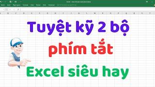 Tuyệt kỹ 2 bộ phím tắt Excel siêu hay