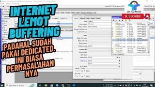 Internet Lemot padahal sudah pakai Dedicated