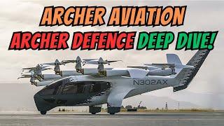 I EXPLORED Archer Aviation's Defense Business and Here's What I Found!