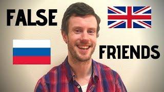 False Friends in Russian and English