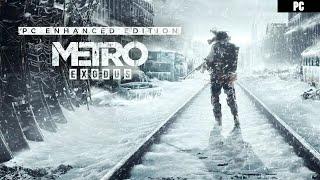 Metro exodus Pc enhanced edition #2