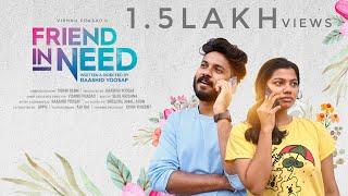 Friend In Need | Raashid Yoosaf | Vishnu Prasad | Malayalam Short Movie with English Subtitles
