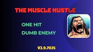 The Muscle Hustle v2.9.7025  MOD APK (One Hit, Dumb Enemy)