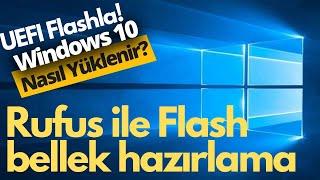 Freedos Laptop'lara UEFI ile WINDOWS PRO KURMA - RUFUS ile Kurulum Flash'ı Hazırlama