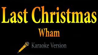 Wham! - Last Christmas (Karaoke)