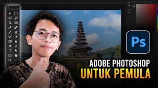 Tutorial Dasar Adobe Photoshop untuk Pemula | 15 MENIT LANGSUNG PAHAM | Adobe Photoshop #1