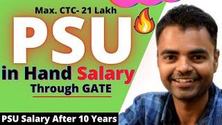What is the in Hand Salary in PSU Through GATE, PSU Perks, PSU Salary After 10 Years, GATE Rank Need