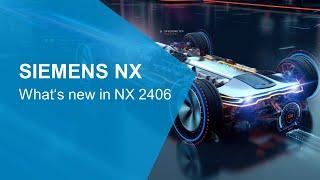 What's new in NX 2406 (Webinarvorschau)