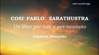 COSI' PARLO' ZARATHUSTRA   di F.  Nietzsche LETTURA INTEGRALE