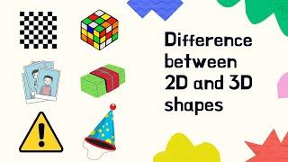 Difference between 2D and 3D shapes || Plane and Solid Geometry