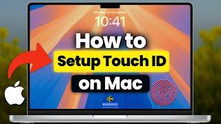 How to Setup Touch ID on Mac? Setup and Enable Touch ID for Using Touch ID on Any MacBook, iMac, Mac