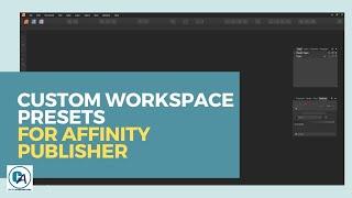 Create Workspace Presets in Affinity Publisher