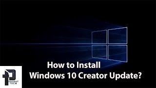 Windows 10 Creator Update- How to download and Install