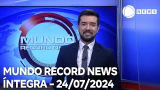 Mundo Record News - 24/07/2024