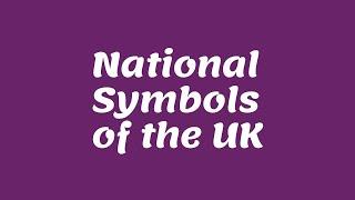 National Symbols of The United Kingdom | English by Wilko