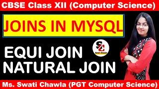 JOINS IN MYSQL | EQUI JOIN | NATURAL JOIN | CBSE CLASS 12 | COMPUTER SCIENCE