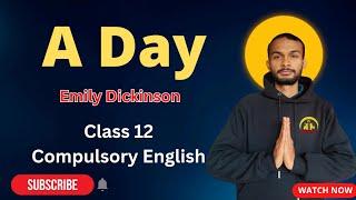 A Day Summary in Nepali | By Emily Dickinson | Class 12 Compulsory English | NEB #elopeeth #elopeeth