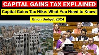 Capital Gains Tax Explained | Union Budget 2024 | Indexation benefit removed | Indian Economy