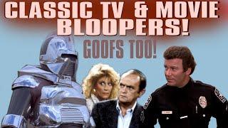 Classic Television and Movie Bloopers and Goofs