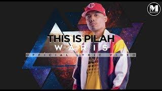 WARIS - This Is Pilah (Official Lyric Video)