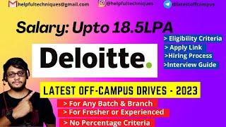 Deloitte LATEST Recruitment [ANY BATCH] - 2023 | FRESHER & EXPERIENCED | Deloitte Fresher off-campus