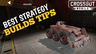 Best Strategy Builds Tips | Crossout Mobile Game