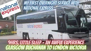 National Express - an awful experience on the overnight coach from Glasgow to London but why?