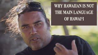 Why Hawaiian is not the main language  of Hawaii (Language Gap between native speakers & their kids)