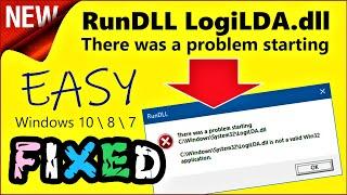 LogiLDA.dll Error Windows 10 | There was a problem starting C Windows System32 LogiLDA.dll