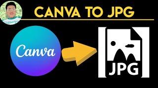 How to Convert Canva files to Jpeg