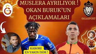 Galatasaray'da En Yakın İsim Issa Kabore | Muslera Sezon Sonu Ayrılıyor | Okan Buruk'un Açıklamaları