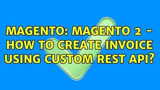 Magento: Magento 2 - How to create invoice using custom rest API?