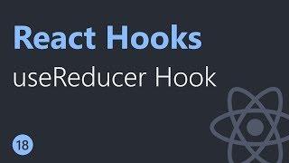 React Hooks Tutorial - 18 - useReducer Hook