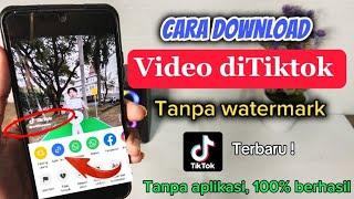 Cara Download Video Tiktok Tanpa Watermark || download video tanpa tulisan namanya