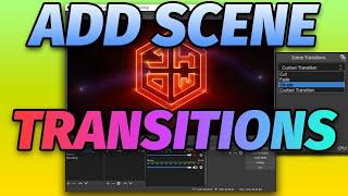 OBS How to Add Custom Transitions to Open Broadcaster Software or StreamLabs OBS