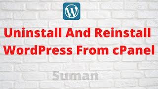 How To Uninstall And Reinstall WordPress From cPanel #DIGITAL_KNOWLEDGE