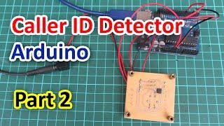 Caller ID Detector (Arduino) Part 2 | English