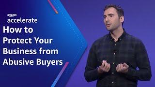 How to Protect your Business from Abusive Buyers | Amazon Accelerate 2023