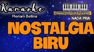 Karaoke "NOSTALGIA BIRU" Meriam Bellina || Music By Yola Tuang